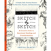 Sketch by Sketch: A Creative Path to Emotional Healing and Transformation (a Sketchpoetic Book)