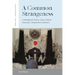 A Common Strangeness: Contemporary Poetry, Cross-Cultural Encounter, Comparative Literature