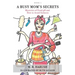 A Busy Mom's Secrets: Mysteries of Food pH and How to Avoid Sickness