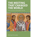 The Meeting that Changed the World: The Council of Jerusalem AD 49