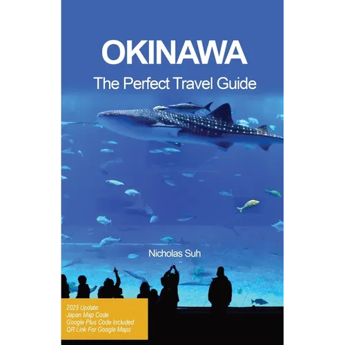 Okinawa the Perfect Travel Guide