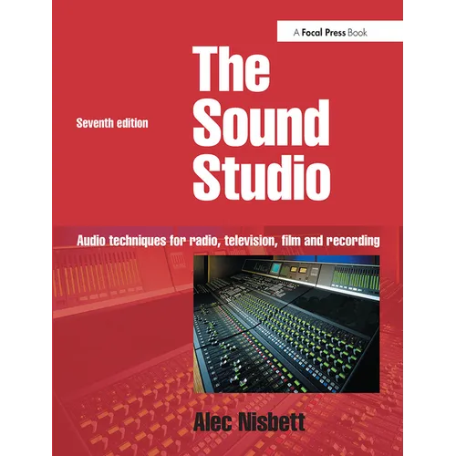 Sound Studio: Audio Techniques for Radio, Television, Film and Recording - Paperback