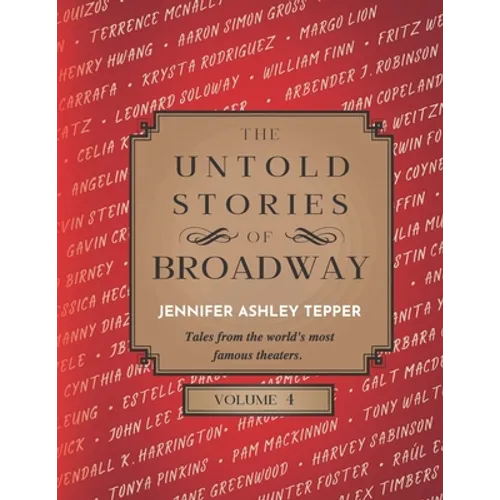 The Untold Stories of Broadway, Volume 4