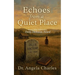 Echoes from A Quiet Place