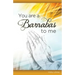 You Are a Barnabas to Me