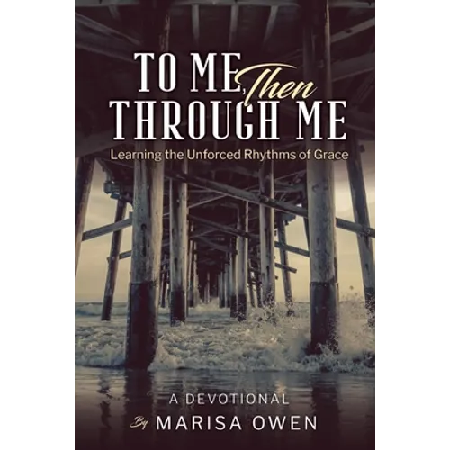 To Me Then Through Me