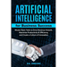 Artificial Intelligence For Business Master Basic Tools to Drive Revenue Growth, Maximize Productivity & Efficiency