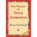 The Tragedy of Titus Andronicus