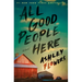 All Good People Here