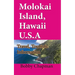 Molokai Island, Hawaii U.S.A: Travel, Touristic Information
