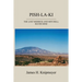 Pish-La-KI: The Lost Merrick and Mitchell Silver Mine