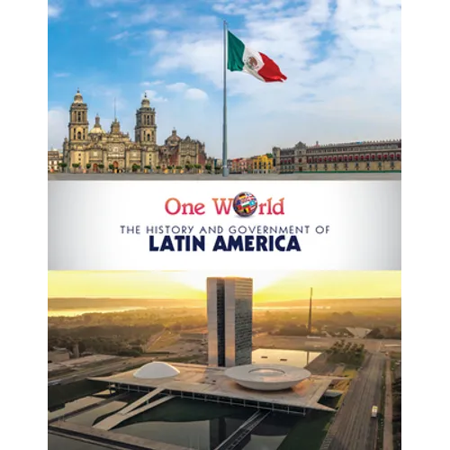 The History and Government of Latin America