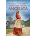 My Name Is Not Angelica