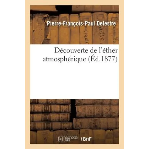 Découverte de l'Éther Atmosphérique