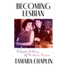 Becoming Lesbian: A Queer History of Modern France