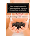 The Most Powerful Constipation Natural Remedies Available: Large Print: Discover a Constipation Cure Using Herbs, Juices, Fruits, Vegetables, and Food