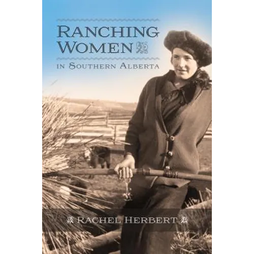 Ranching Women in Southern Alberta