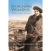 Ranching Women in Southern Alberta