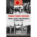 Tumultuous Decade: Empire, Society, and Diplomacy in 1930s Japan