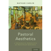 Pastoral Aesthetics: A Theological Perspective on Principlist Bioethics