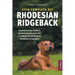 Guía completa del Rhodesian Ridgeback: Características, historia, adiestramiento, nutrición y cuidados de salud de tu Rhodesian Ridgeback
