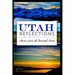 Utah Reflections: Stories from the Wasatch Front