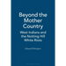 Beyond the Mother Country: West Indians and the Notting Hill White Riots