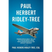 Paul Herbert Ridley-Tree: Reminiscences About the Life of a Philanthropic Spare Parts Entrepreneur in the Aircraft Industry by His Son