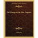 The Liturgy of the Blue Degrees