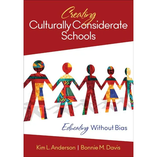 Creating Culturally Considerate Schools: Educating Without Bias