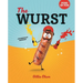 The Wurst: Charbroiled Manners