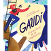 Gaudí-El Arquitecto de la Imaginación: (Spanish Edition)