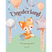 Onederland: Celebrate the magic of a onederful 1st birthday with this rhyming picture book of first milestones.