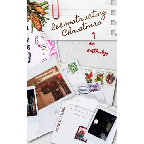 Reconstructing Christmas: an anthology