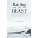Battling the Beast: Growing in Faith Through Cancer