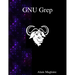 GNU Grep: Print lines matching a pattern