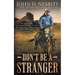 Don't Be a Stranger: A Western Mystery Novel
