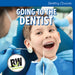 Going to the Dentist