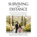 Surviving the Distance: The Do's, the Don'ts, and the Definitely's of Surviving a Long Distance Relationship
