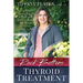 Rock Bottom Thyroid Treatment: The 8-Week Thyroid Diet for People with Normal Thyroid Test Results to Thrive, Not Just Survive
