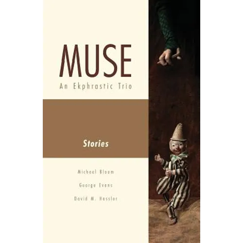 Muse: An Ekphrastic Trio
