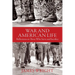 War and American Life: Reflections on Those Who Serve and Sacrifice