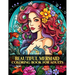 Beautiful Mermaid Coloring Book for Adult: Flowers Fantasy Mermaids Coloring Book For Adults