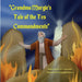 Grandma Margie's Tale of the Ten Commandments