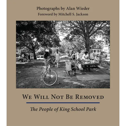We Will Not Be Removed: The People of King School Park