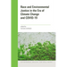 Race and Environmental Justice in the Era of Climate Change and Covid-19