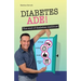 Diabetes Ade!: The end of diabetes mellitus!