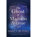 The Ghost of Madison Avenue: A Novella