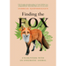 Finding the Fox: Encounters with an Enigmatic Animal
