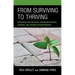 From Surviving to Thriving: Resources and Practical Strategies for New, Aspiring, and Veteran Superintendents